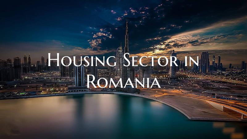 Housing Sector in Romania