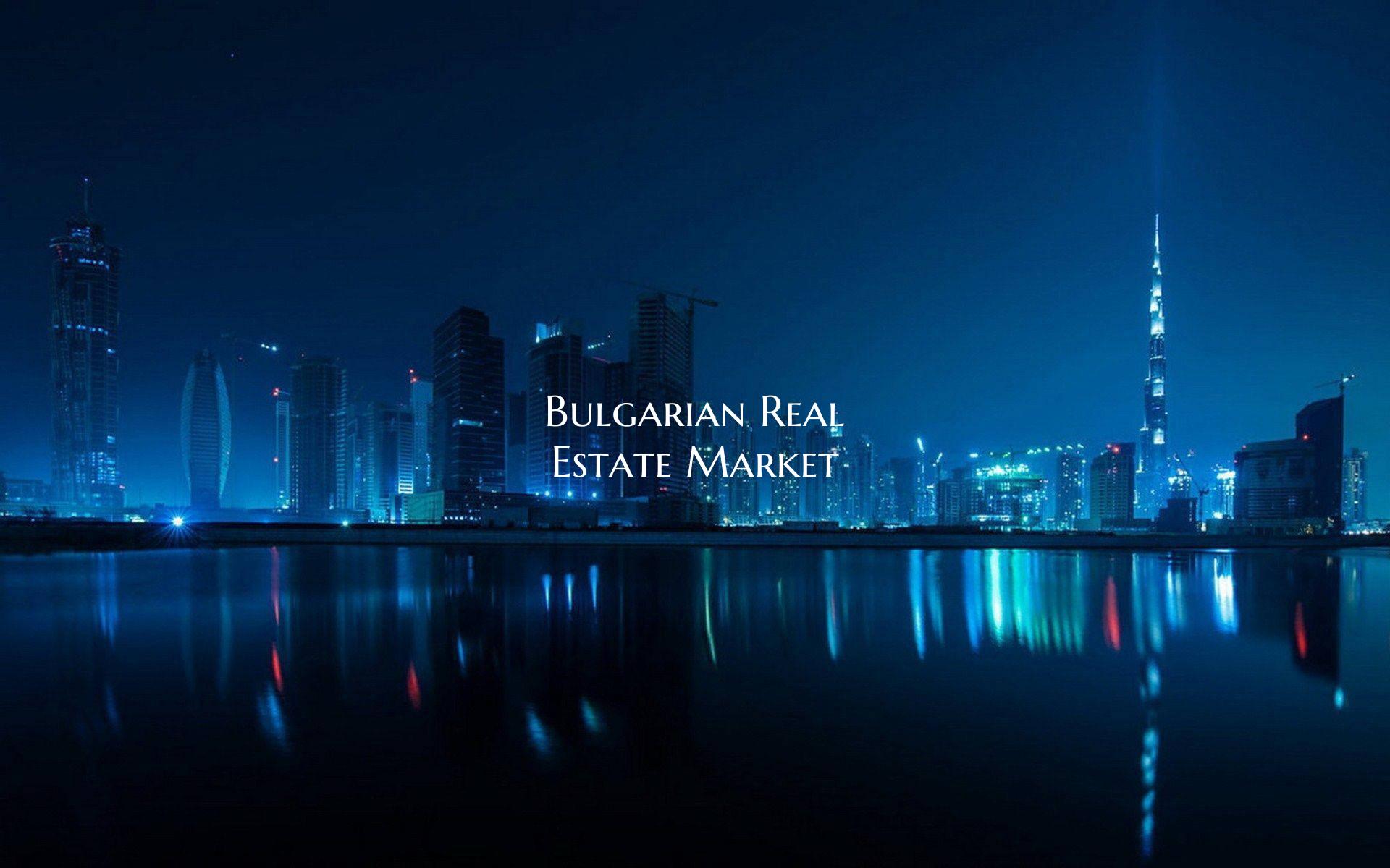Bulgarian Real Estate Market
