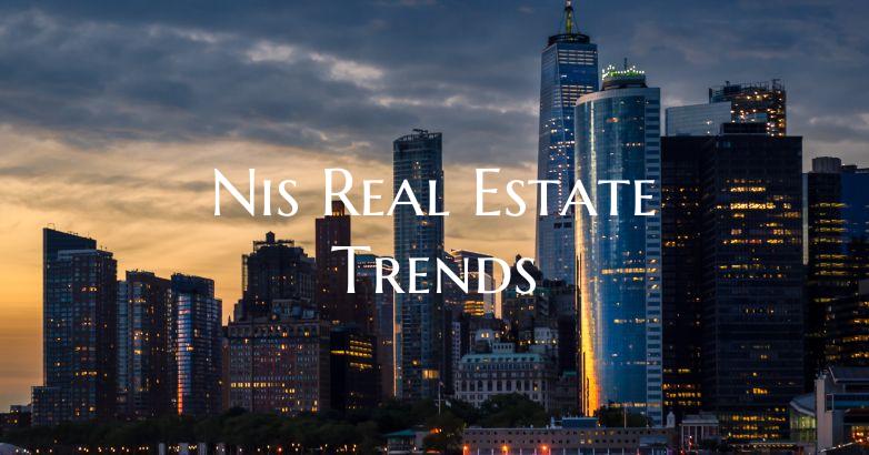 Nis Real Estate Trends
